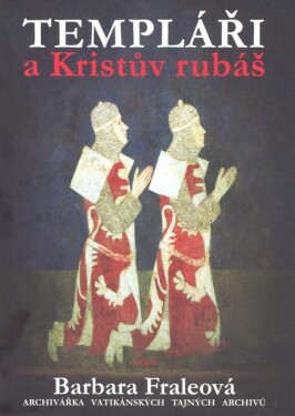 Templáři Kristův rubáš