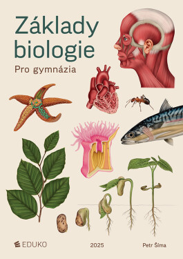 Základy biologie pro gymnázia - Petr Šíma