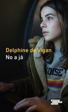 No a já - Delphine de Vigan - e-kniha
