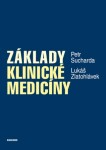 Základy klinické medicíny Petr Sucharda, Lukáš Zlatohlávek e-kniha