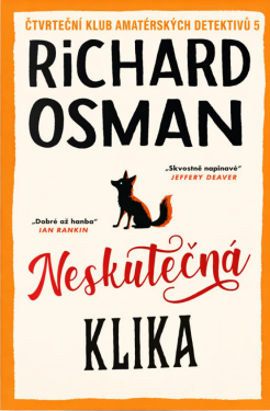 Neskutečná klika - Richard Osman