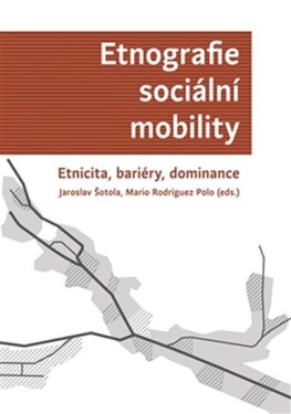 Etnografie sociální mobility.