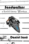 Sandwalker - Janů Daniel - e-kniha