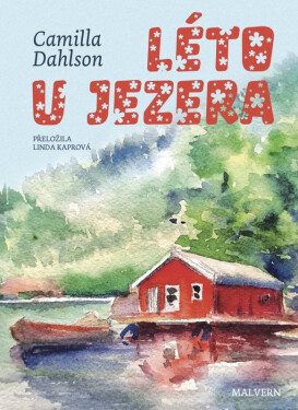 Léto u jezera - Camilla Dahlson