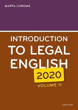 Introduction to Legal English Volume II. Marta Chromá