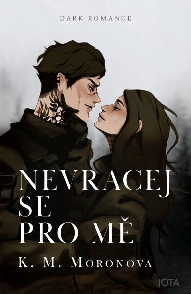Nevracej se pro mě - K.M. Moronova