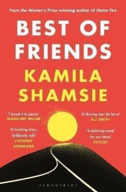 Best of Friends: from the winner of the Women´s Prize for Fiction - Kamila Shamsieová
