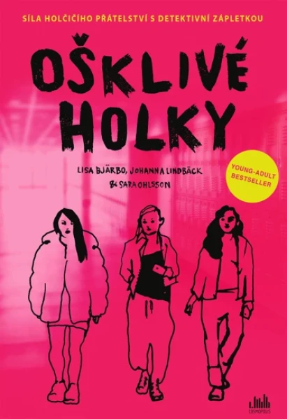 Kniha: Ošklivé holky od Ohlsson Sara