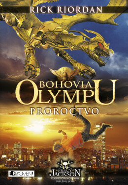 Bohovia Olympu – Proroctvo - Rick Riordan