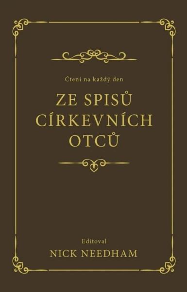 Čtení na každý den ze spisů církevních otců - Nick Needham