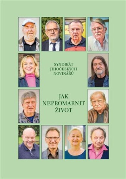 Jak nepromarnit život