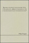 Kritika založení galileovské vědy v Husserlově &quot;Krizi evropských věd a transcendentální fenomenologii&quot; - Filip Grygar