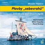 Plavby „sebevrahů“ Miroslav Náplava