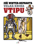 Velká kniha vtipu - Jiří Winter-Neprakta - Jiří Winter-Neprakta