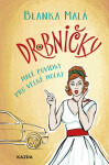 Drobničky - Blanka Malá