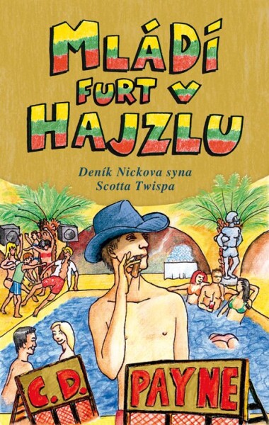 Mládí furt v hajzlu - C. Douglas Payne