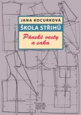 Škola střihů - Pánské vesty a saka - Jana Kocurková