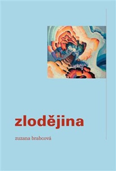 Zlodějina Zuzana Brabcová