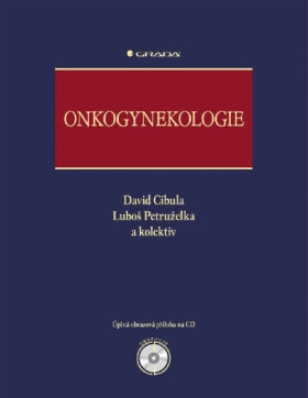 Onkogynekologie - David Cibula, Luboš Petruželka