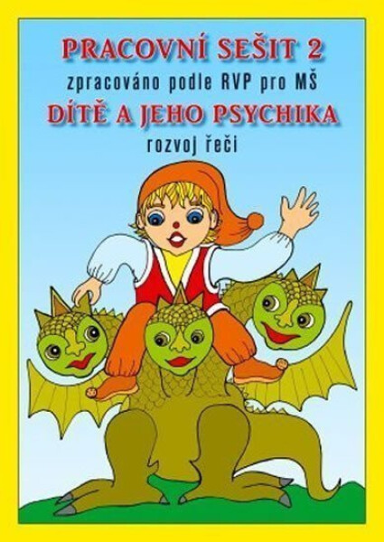 Pracovní sešit MŠ 2 - Dítě a jeho psychika - Jaroslava Fukanová