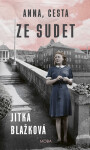 Anna, cesta ze Sudet - Jitka Blažková