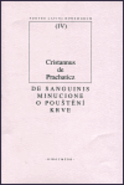 De sanguinis minucione/ O pouštění krve - Cristannus de Prachaticz