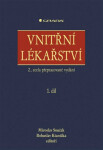 Vnitřní lékařství - Miroslav Souček, Bohuslav Kianička