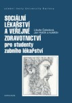 Sociální lékařství a veřejné zdravotnictví pro studenty zubního lékařství - Libuše Čeledová - e-kniha