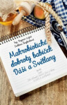 Makrobiotické dobroty babiček Dáši Světlany