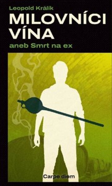 Milovníci vína aneb Smrt na ex