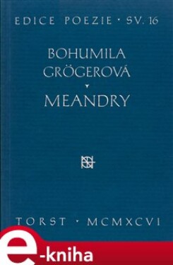 Meandry - Bohumila Grögerová e-kniha