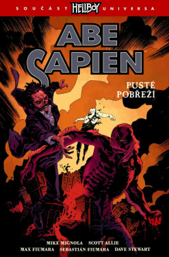 Abe Sapien 8 - Pusté pobřeží - Mike Mignola
