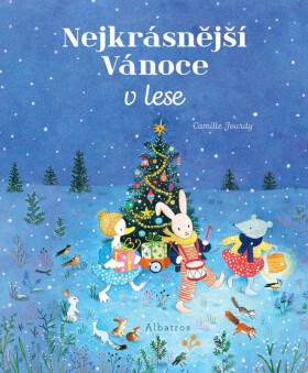 Nejkrásnější Vánoce v lese - Camille Jourdy