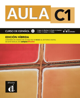 Aula 6 (C1) - Edición híbrida Libro del alumno + Campus (12 meses) - kolektiv autorů