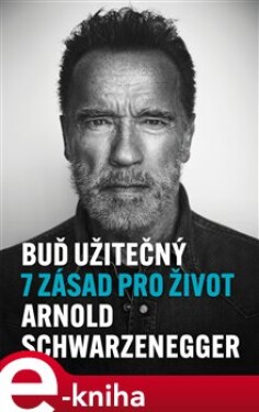 Buď užitečný, Arnold Schwarzenegger