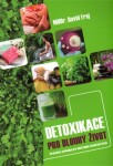 Detoxikace pro dlouhý život David Frej