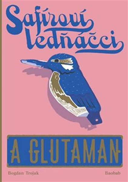 Safíroví ledňáčci Glutaman