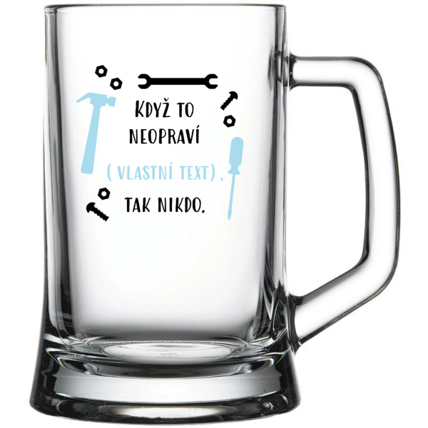 Personalizovaná pivní sklenice - když to nezvládne … tak nikdo