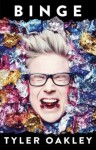 Binge, 1. vydání - Tyler Oakley