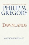 Dawnlands Philippa Gregory