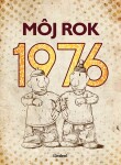 Môj rok 1976 - Silvia Vnenková