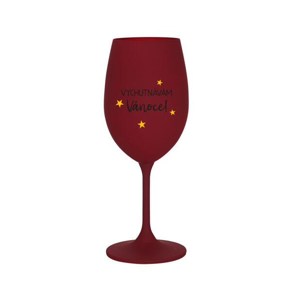 VYCHUTNÁVÁM SI VÁNOCE - bordo sklenice na víno 350 ml
