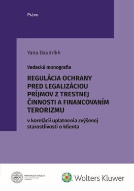 Regulácia ochrany pred legalizáciou príjmov trestnej činnosti