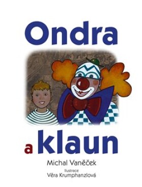 Ondra klaun Michal Vaněček