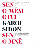 Sen mém otci Sen mně Karol Sidon