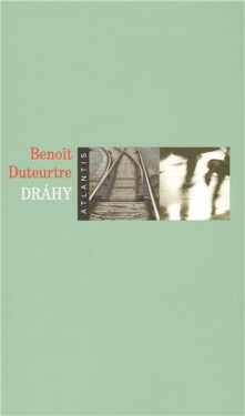 Dráhy Benoît Duteurtre