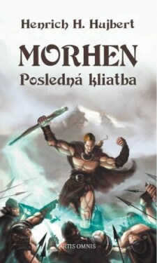 Morhen – posledná kliatba - Henrich H. Hujbert - e-kniha