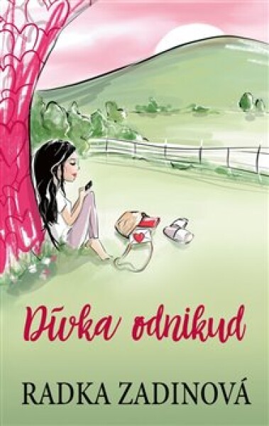 Dívka odnikud Radka Zadinová