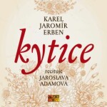 Kytice Karel Jaromír Erben audiokniha