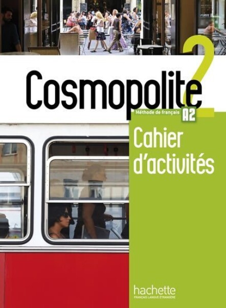 Cosmopolite 2 (A2) Cahier d´activités + CD audio - kolektiv autorů